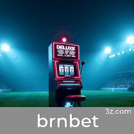 brnbet: Sua plataforma de apostas esportivas especializada no Brasil